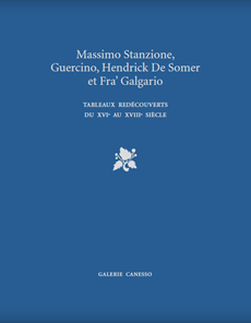 Massimo Stanzione, Guercino, Hendrick de Somer et Fra' Galgario. Tableaux redécouverts du XVIe au XVIIIe siècle