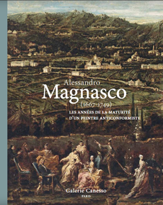 ALESSANDRO MAGNASCO (1667-1749). LES ANNÉES DE LA MATURITÉ D'UN PEINTRE ANTICONFORMISTE 